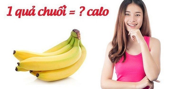 Chuối trung bình chứa khoảng 80-120 calo tùy thuộc vào kích thước