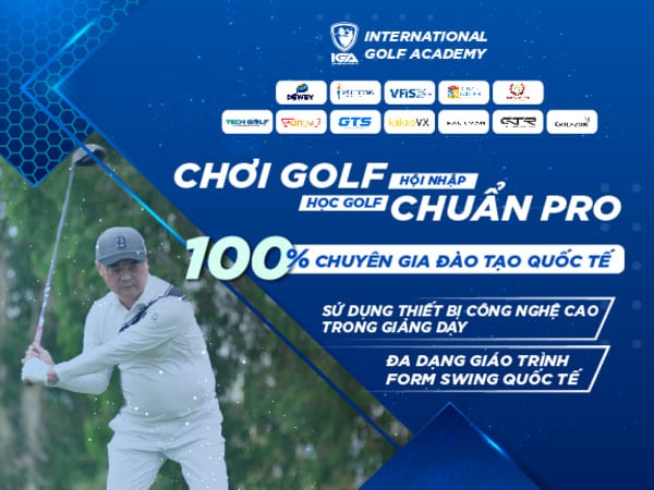 IGA địa điểm dạy golf cùng với các chuyên gia quốc tế