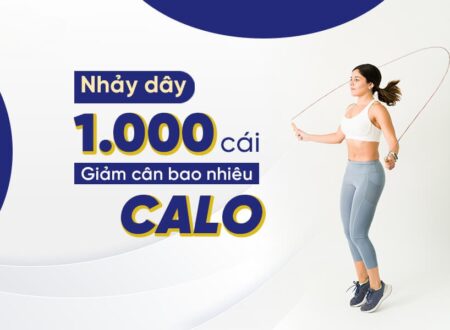 Nhảy dây 1000 cái giảm bao nhiêu calo?